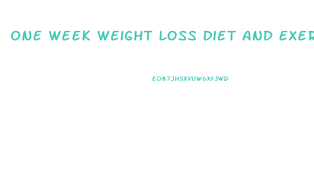 One Week Weight Loss Diet And Exercise