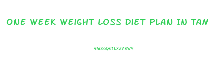 One Week Weight Loss Diet Plan In Tamil