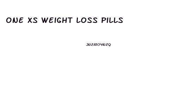 One Xs Weight Loss Pills 