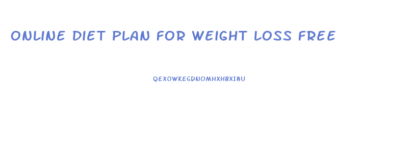 Online Diet Plan For Weight Loss Free