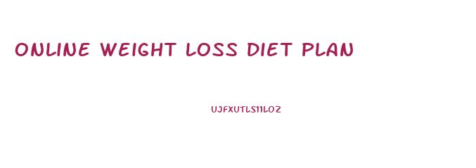 Online Weight Loss Diet Plan