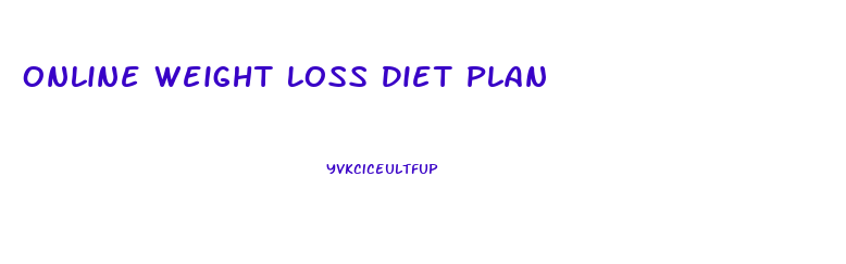 Online Weight Loss Diet Plan