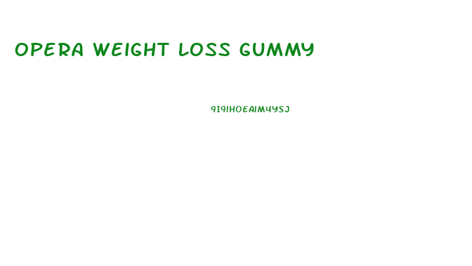 Opera Weight Loss Gummy