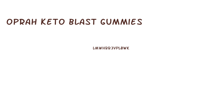 Oprah Keto Blast Gummies