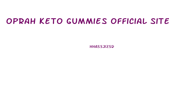 Oprah Keto Gummies Official Site