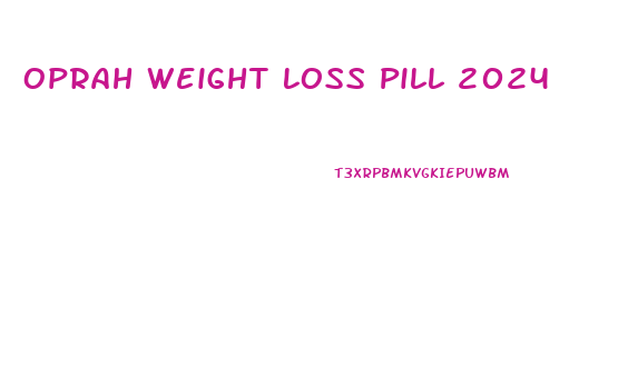 Oprah Weight Loss Pill 2024