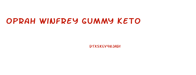 Oprah Winfrey Gummy Keto