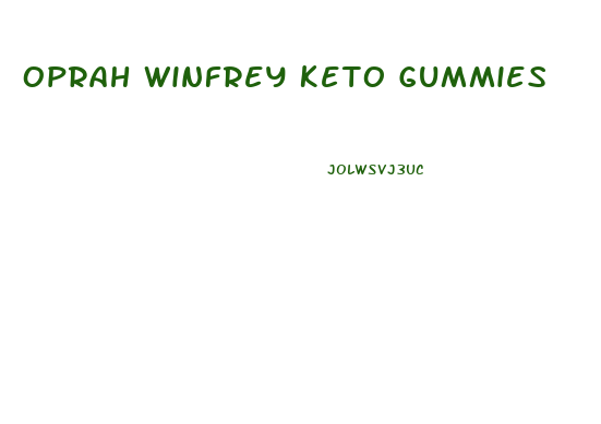 Oprah Winfrey Keto Gummies