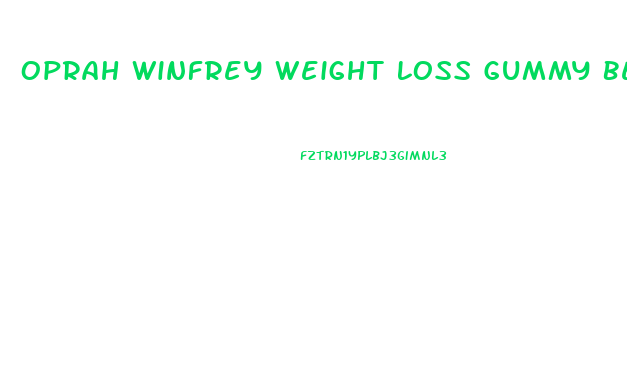 Oprah Winfrey Weight Loss Gummy Bears