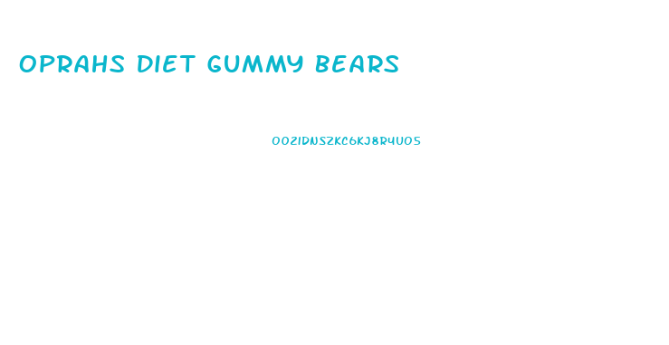 Oprahs Diet Gummy Bears