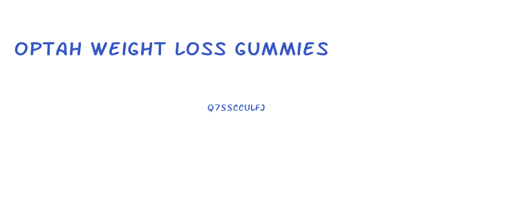 Optah Weight Loss Gummies