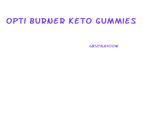 Opti Burner Keto Gummies