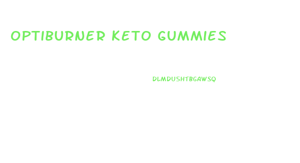 Optiburner Keto Gummies