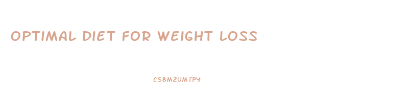 Optimal Diet For Weight Loss