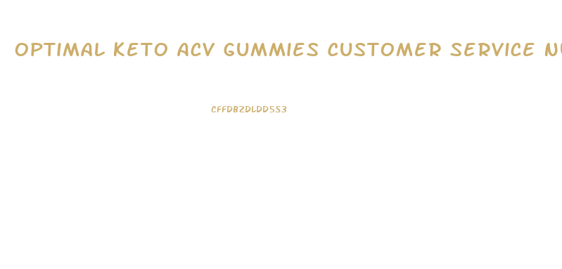 Optimal Keto Acv Gummies Customer Service Number