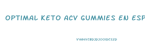 Optimal Keto Acv Gummies En Espaol