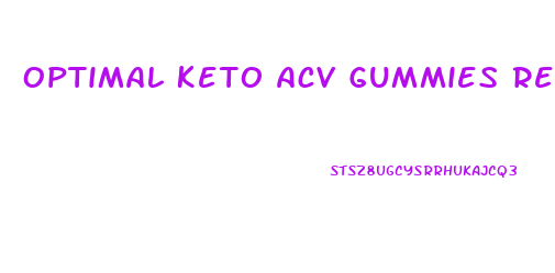 Optimal Keto Acv Gummies Review