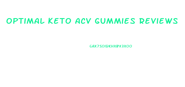 Optimal Keto Acv Gummies Reviews