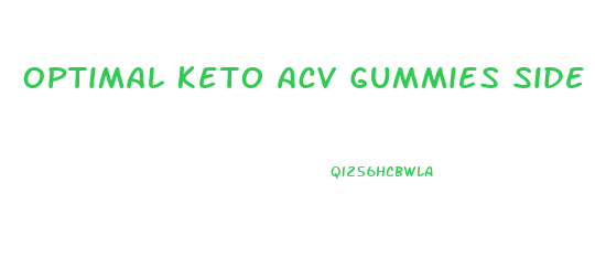 Optimal Keto Acv Gummies Side Effects