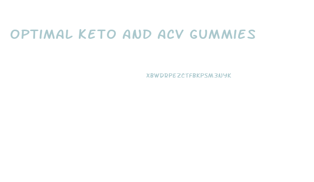 Optimal Keto And Acv Gummies