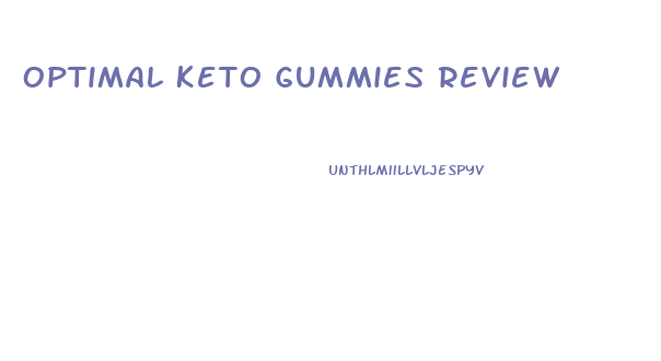 Optimal Keto Gummies Review