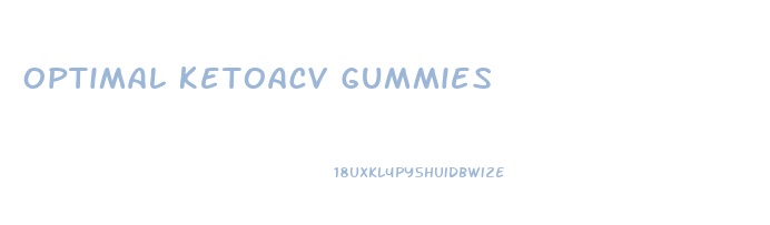 Optimal Ketoacv Gummies