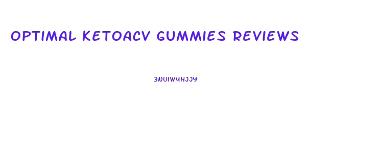 Optimal Ketoacv Gummies Reviews