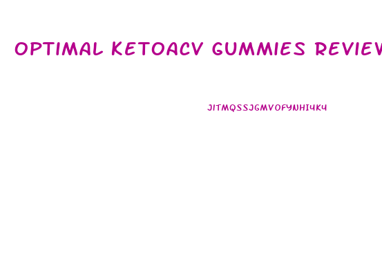 Optimal Ketoacv Gummies Reviews