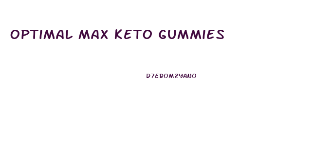 Optimal Max Keto Gummies