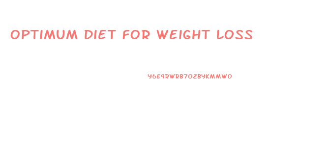 Optimum Diet For Weight Loss