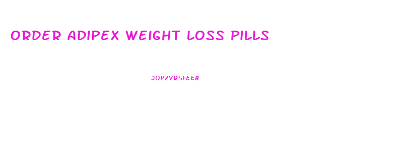 Order Adipex Weight Loss Pills