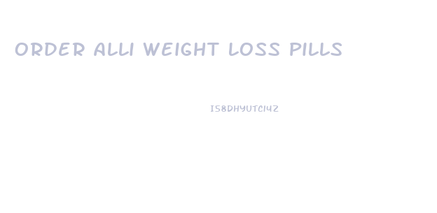 Order Alli Weight Loss Pills