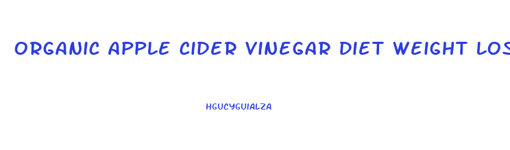 Organic Apple Cider Vinegar Diet Weight Loss