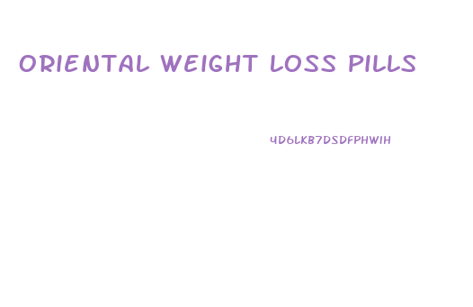 Oriental Weight Loss Pills