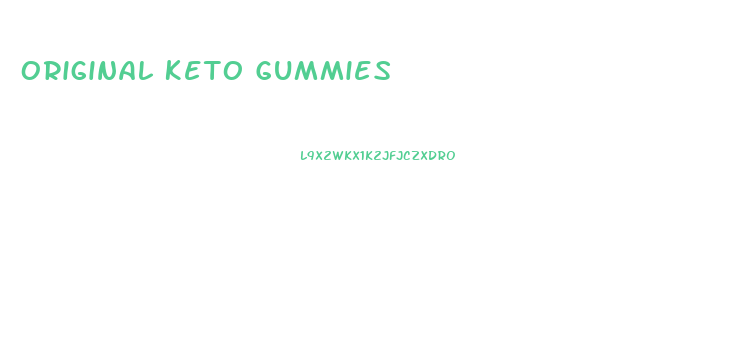 Original Keto Gummies