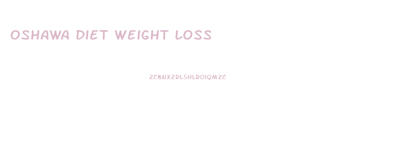 Oshawa Diet Weight Loss