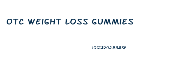 Otc Weight Loss Gummies