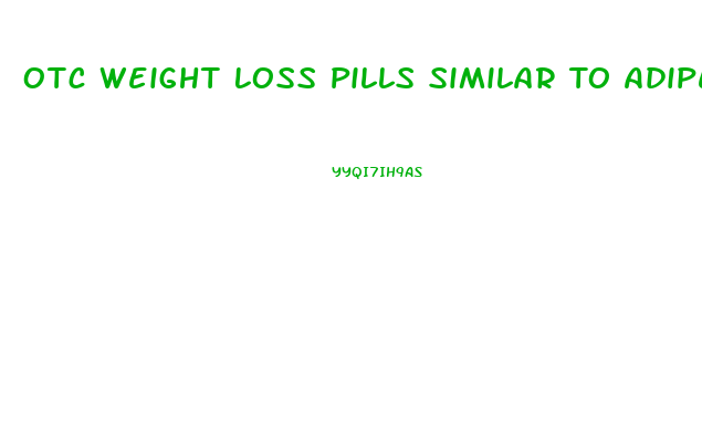 Otc Weight Loss Pills Similar To Adipex