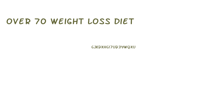 Over 70 Weight Loss Diet