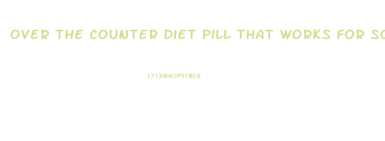 Over The Counter Diet Pill That Works For Someone Who Has Heart Problems