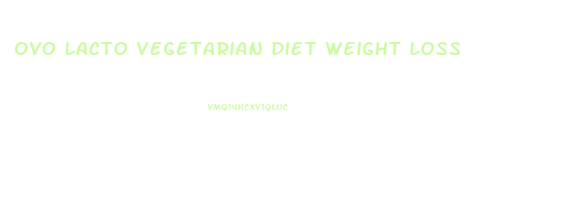 Ovo Lacto Vegetarian Diet Weight Loss