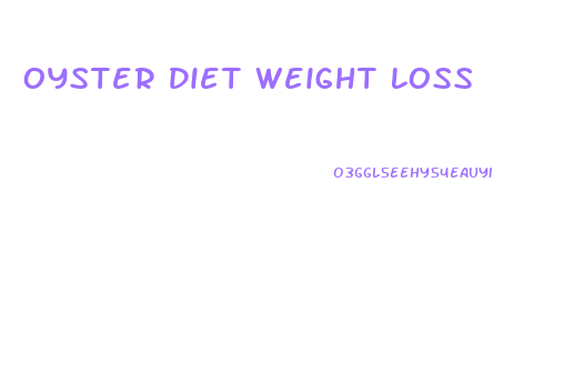 Oyster Diet Weight Loss