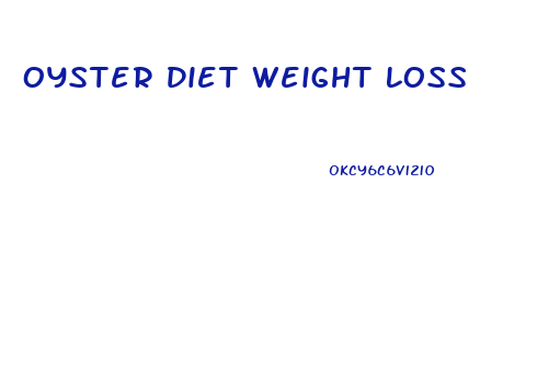 Oyster Diet Weight Loss