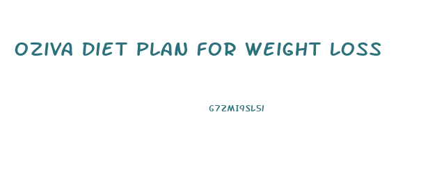 Oziva Diet Plan For Weight Loss