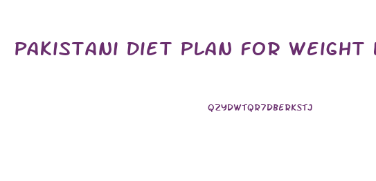 Pakistani Diet Plan For Weight Loss For Female