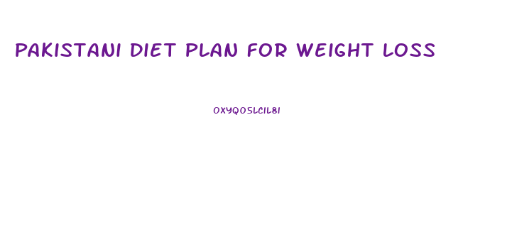 Pakistani Diet Plan For Weight Loss