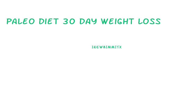 Paleo Diet 30 Day Weight Loss