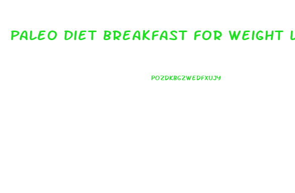 Paleo Diet Breakfast For Weight Loss
