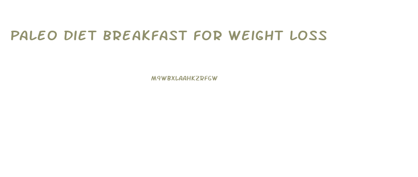 Paleo Diet Breakfast For Weight Loss