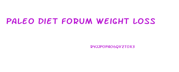 Paleo Diet Forum Weight Loss